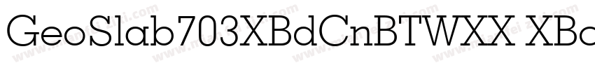 GeoSlab703XBdCnBTWXX XBold字体转换